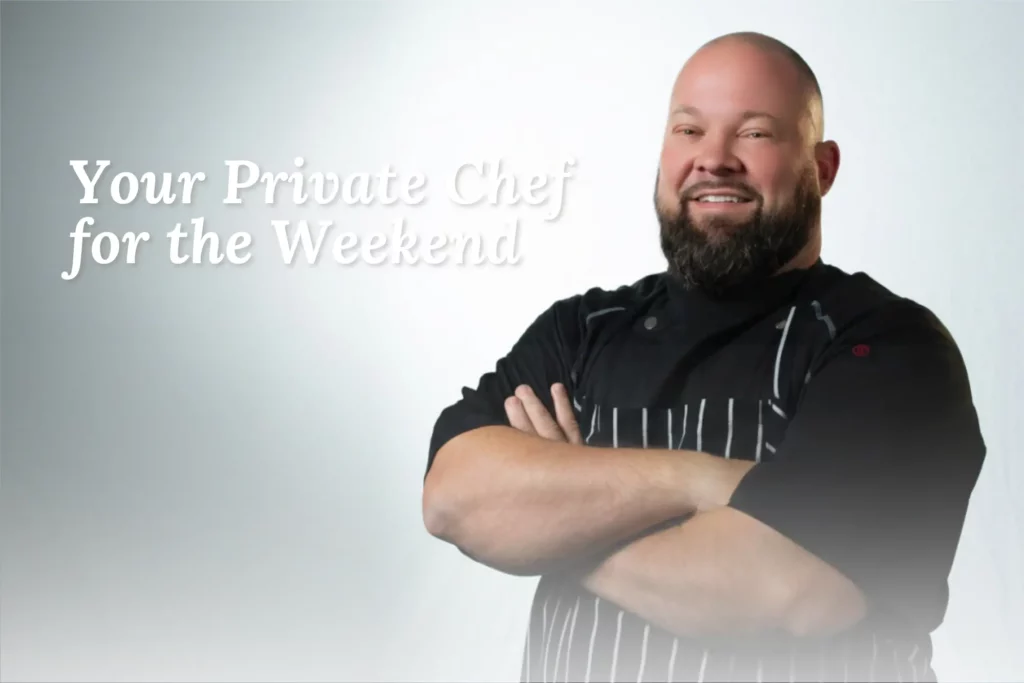 Private chef for the weekend with fresh, elevated meals crafted in-house so couples can relax and reconnect.